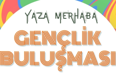 İzmir Güzelbahçe’de “Yaza Merhaba Gençlik Buluşması” başlıyor
